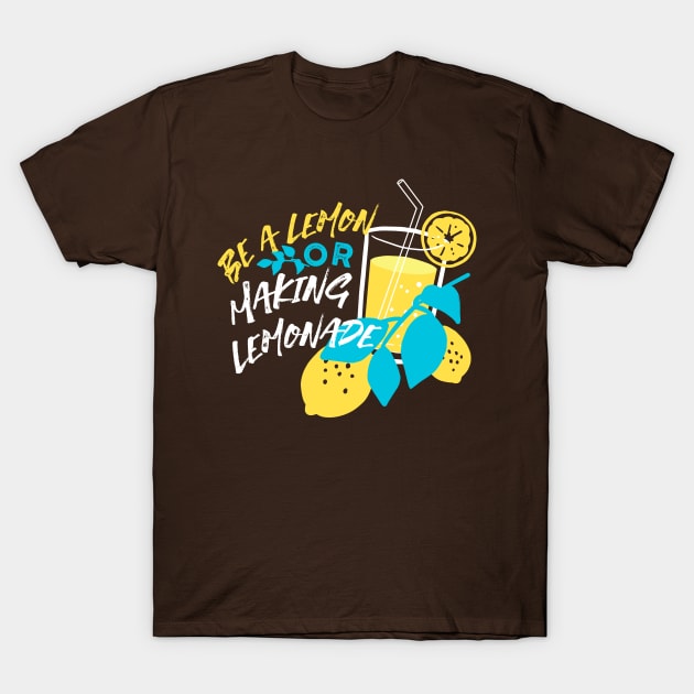 Be a Lemon, Or Making Lemonade Black Ver T-Shirt by FlinArt